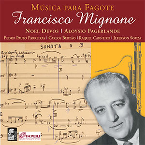 Lançamento do CD Francisco Mignone- música para fagote