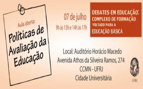 Aula Aberta: "Políticas de Avaliação da Educação", no CCMN/ UFRJ