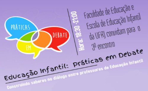 3º Encontro sobre "Educação Infantil: Práticas em Debate"