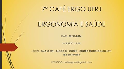 7º Encontro Café Ergo UFRJ: Ergonomia e Saúde