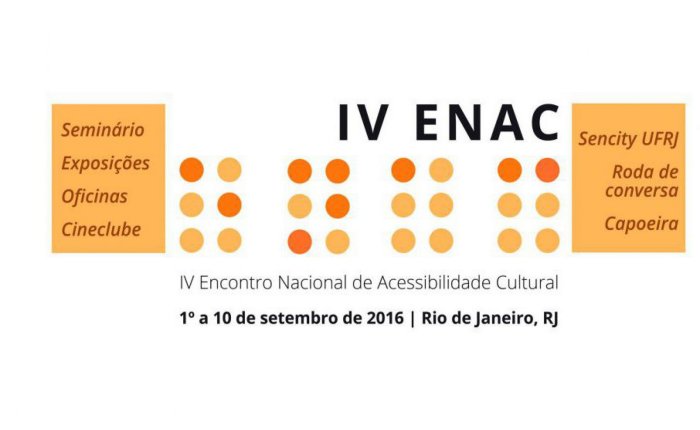 IV Encontro Nacional de Acessibilidade Cultural – ENAC