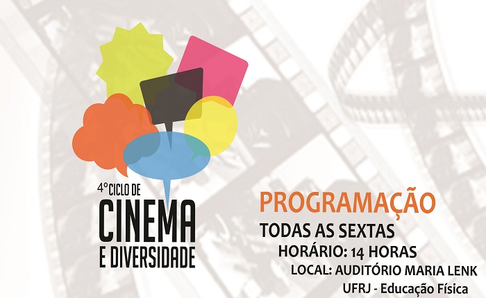 4º Ciclo de Cinema e Diversidade, na EEFD/ UFRJ