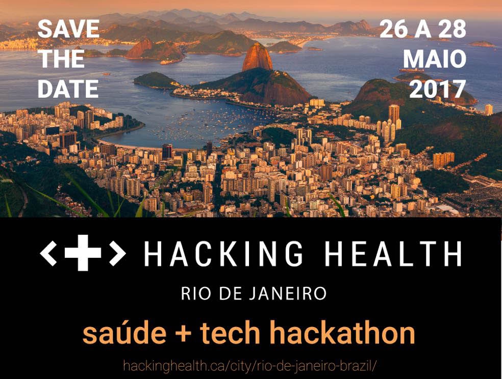Rio de Janeiro recebe de 26 a 28 de maio o HACKING HEALTH