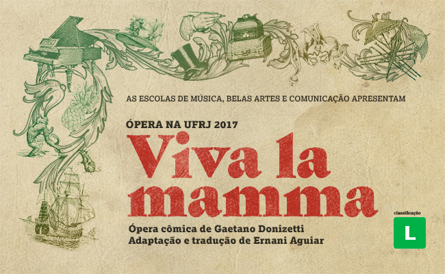 Ópera Viva la Mamma! Projeto Ópera na UFRJ