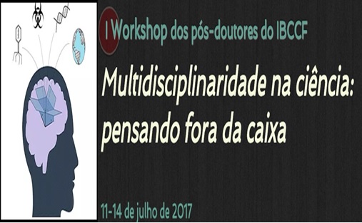 I Workshop dos pós-doutores do IBCCF - Multidisciplinaridade na Ciência