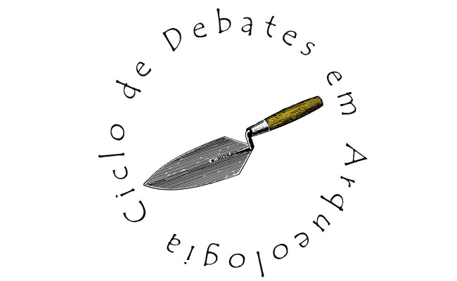 3º Ciclo de Debates em Arqueologia