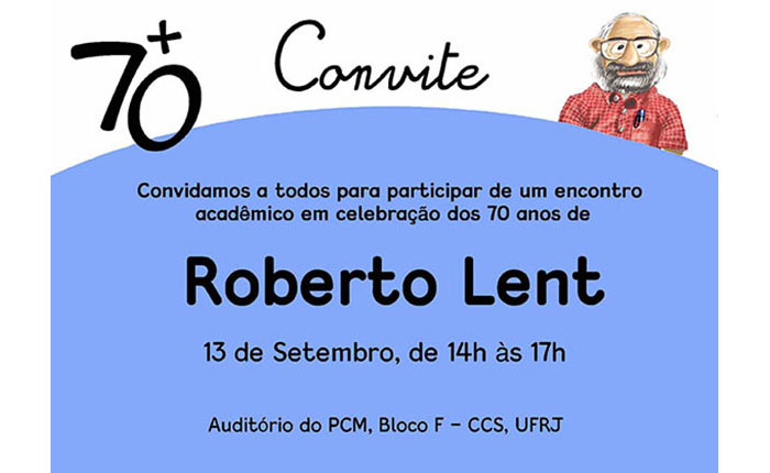 Roberto Lent +70