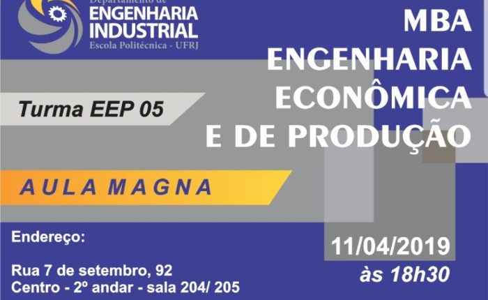 Aula Magna - MBA Engenharia Econômica e de Produção - EEP 05