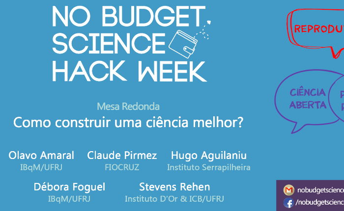 Como construir uma ciência melhor? Debate pré-No-Budget Science Hack Week