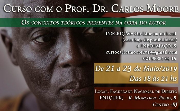 CURSO COM O PROF.º DR.º CARLOS MOORE