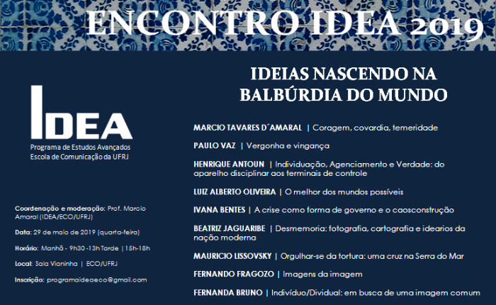 ENCONTRO IDEA 2019 - Ideias nascendo na balbúrdia do mundo (ECO/UFRJ)