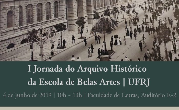 I Jornada do Arquivo Histórico da Escola de Belas Artes da UFRJ