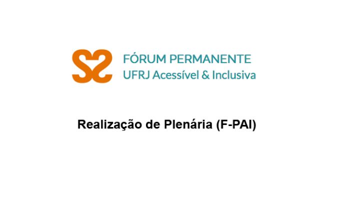 Plenária do Fórum UFRJ Acessível e Inclusiva