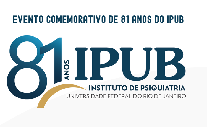 Comemoração dos 81 anos do IPUB