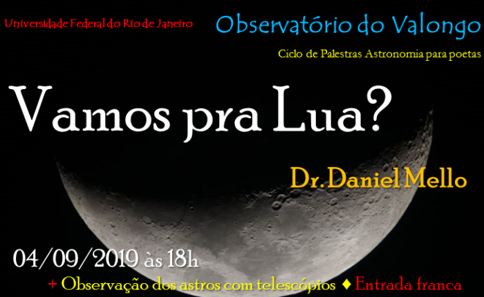 Ciclo de Palestras Astronomia para Poetas - "Vamos pra Lua?