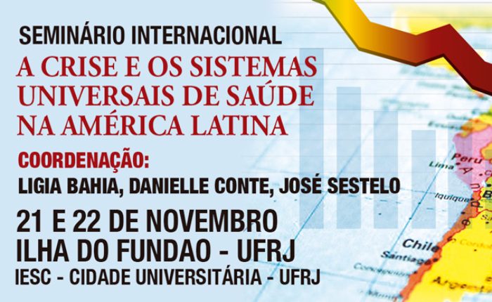 Seminário Internacional: A Crise e os Sistemas Universais de Saúde na AL