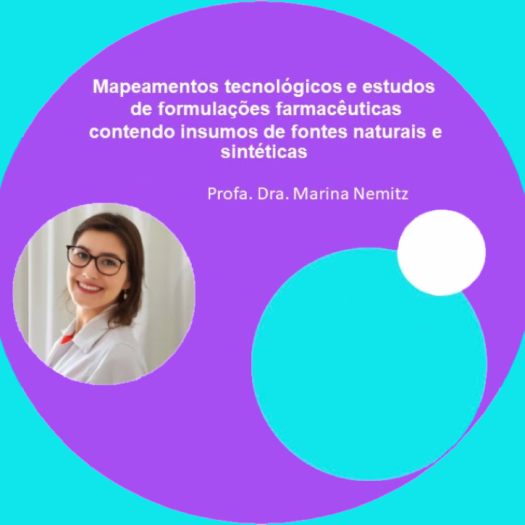 Mapeamentos tecnológicos e estudos de formulações farmacêuticas contendo insumos de fontes naturais e sintéticas