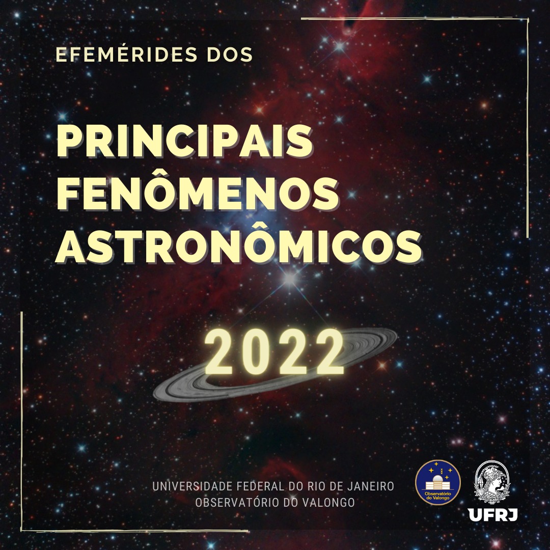 Efemérides dos Principais Fenômenos Astronômicos 2022 do OV