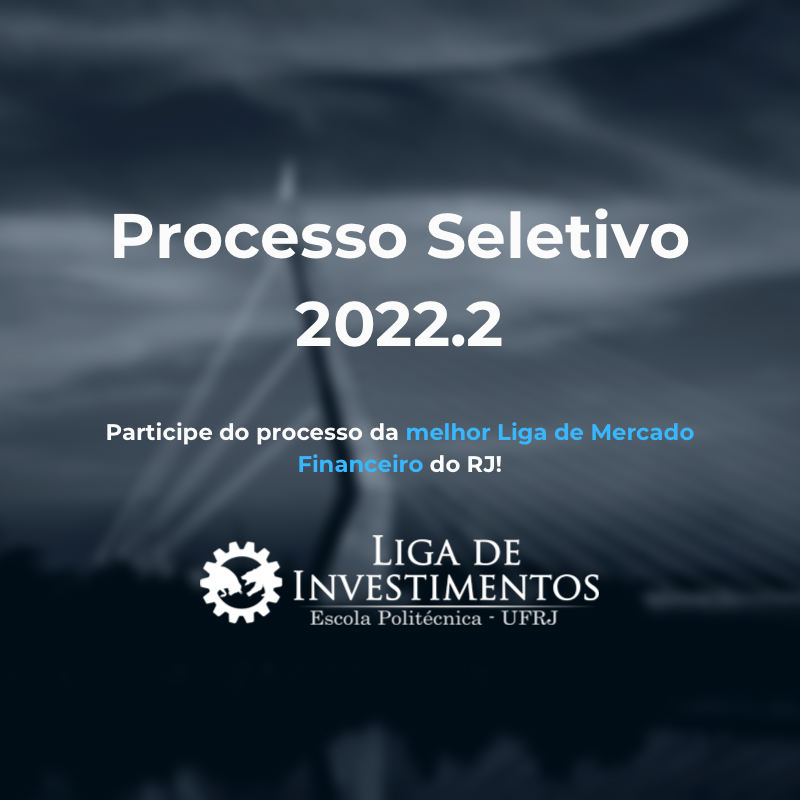 Processo Seletivo 2022.2: Liga de Investimentos POLI UFRJ (até 03/10)