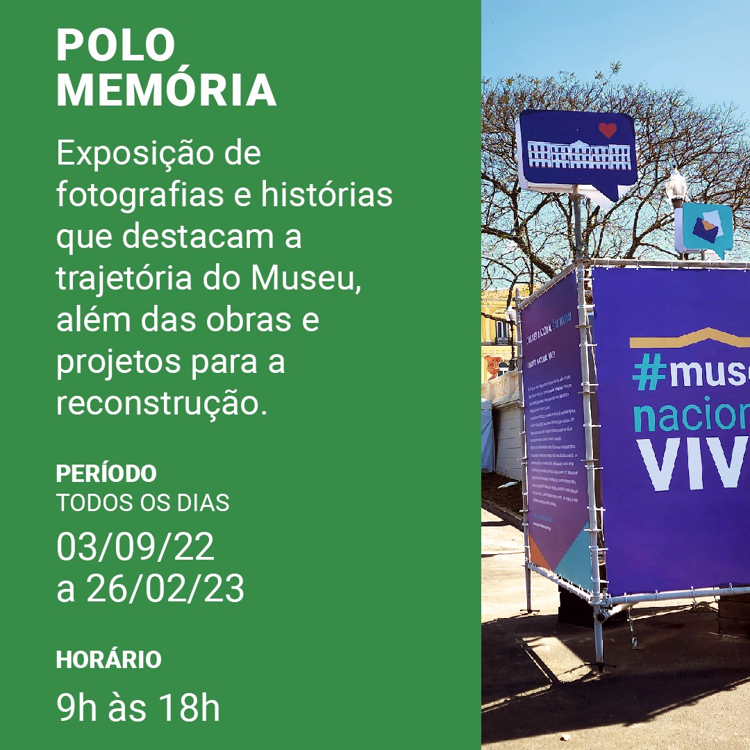 Museu Nacional Vive no Bicentenário: Polo Memória (até 26/02/2023)
