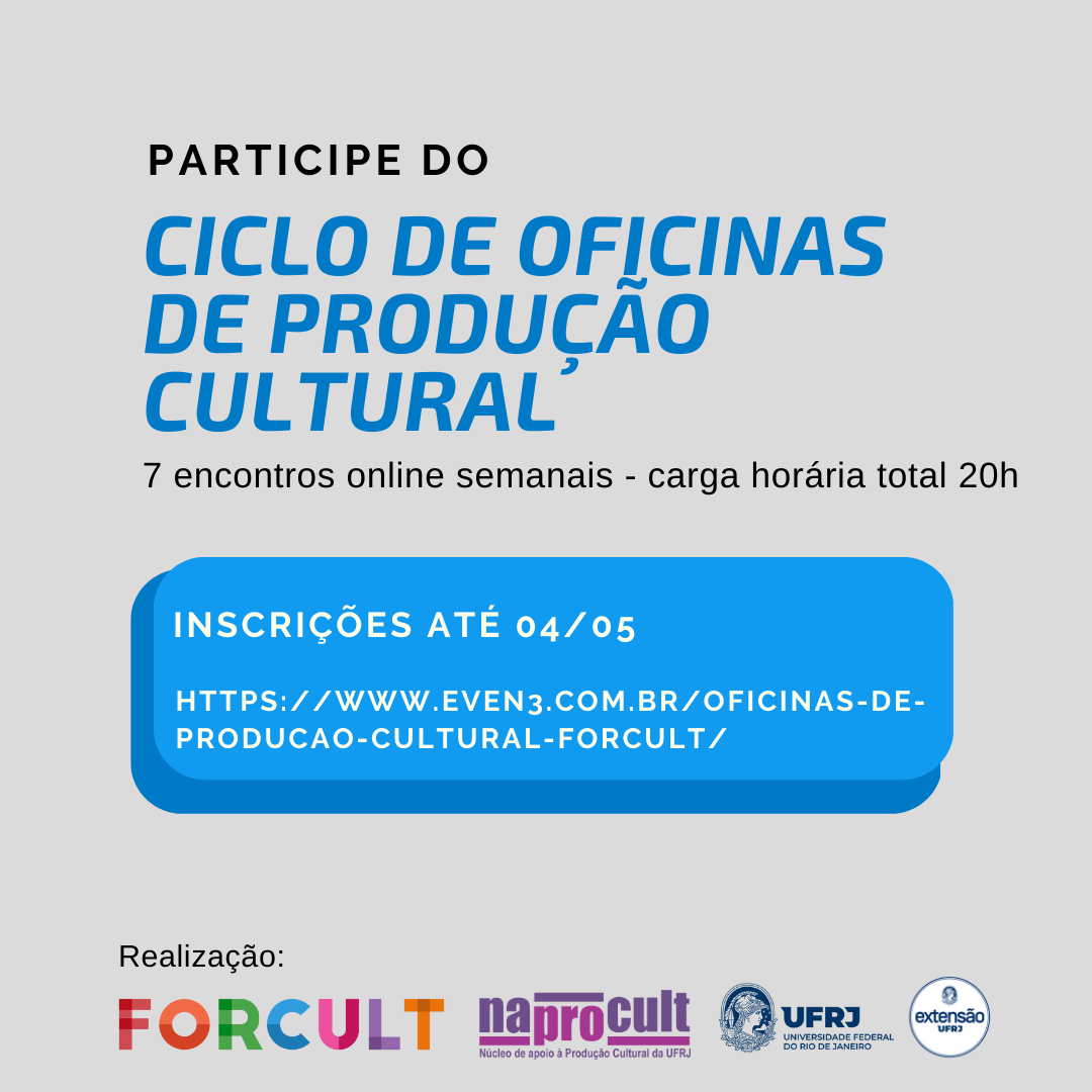 Inscrições: Ciclo de Oficinas de Produção Cultural (até 04/05/2023)