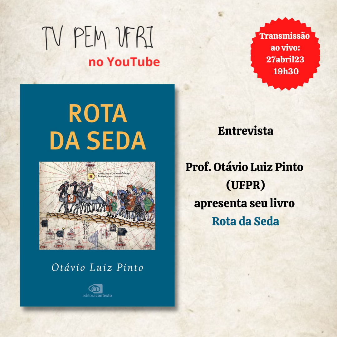 Apresentação do livro "Rota da Seda" do Prof. Otávio Luiz Pinto (UFPR)