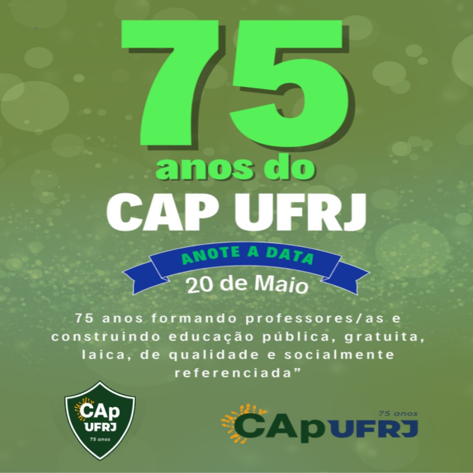 Aniversário de 75 anos do CAp UFRJ