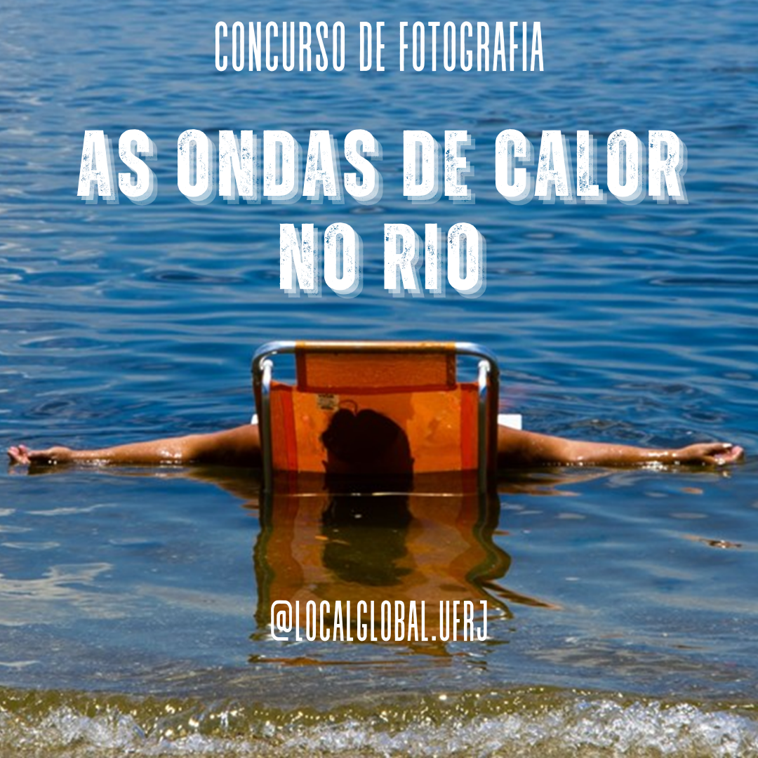 Concurso de Fotografia  "Ondas de Calor no Rio" - Inscrições até 20/03