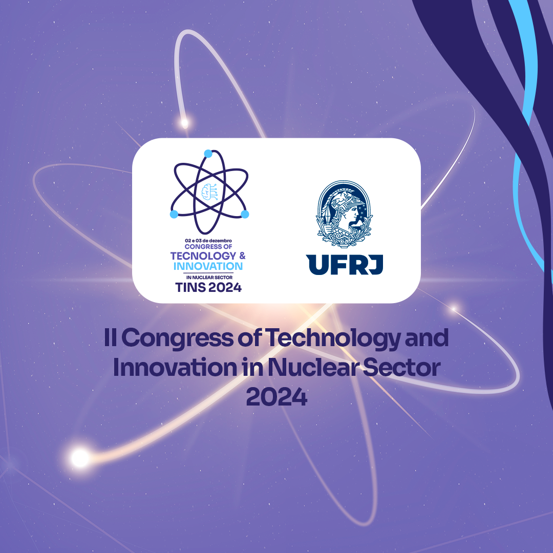 The Congress of Technology and Innovation in Nuclear Sector - TINS 2024