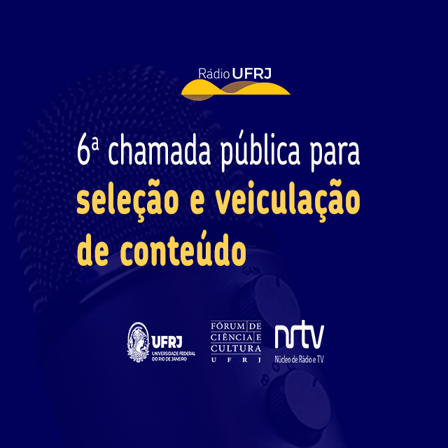 Inscrições abertas para 6ª Chamada Pública de Conteúdo da Rádio UFRJ