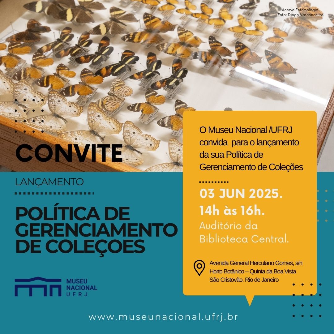 Lançamento da Política de Gerenciamento de Coleções do Museu Nacional