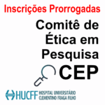 Inscrições Prorrogadas até 04/07 - Seleção de Membros da Comissão de Ética em Pesquisa