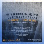 III Maratona de Música Eletroacústica - Concerto da Produção Discente