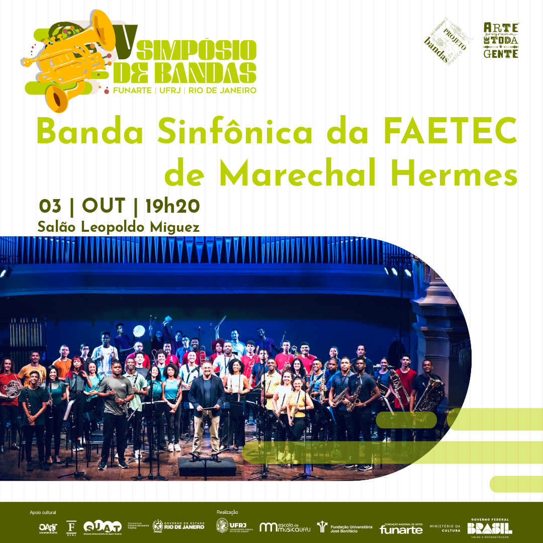 No V Simpósio de Bandas FUNARTE - UFRJ a Banda Sinfônica da FAETEC de Marechal Hermes