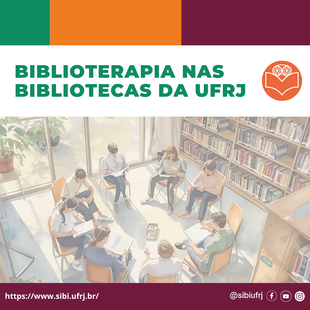 Biblioterapia nas Bibliotecas da UFRJ: Biblioteca da Faculdade de Letras