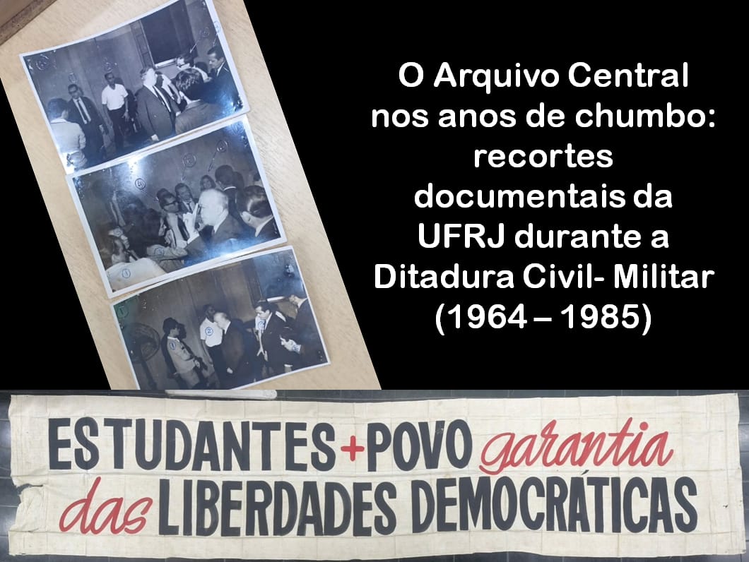 Recortes documentais da UFRJ durante a Ditadura Civil-Militar.